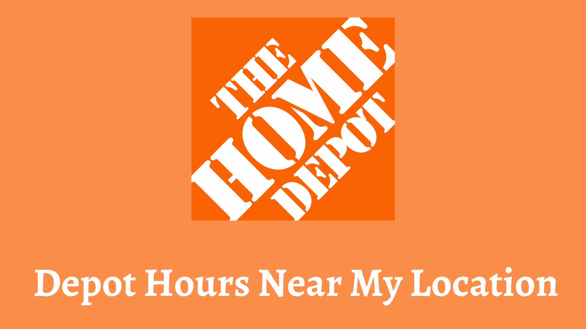 Home Depot Hours When HomeDepot Open And Close SolutionBlades